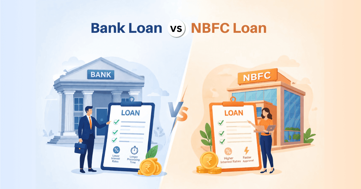 Bank Loan vs NBFC Loan – What Should You Choose?